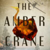 The Amber Crane - Image 2